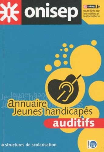 Product Image: Annuaire Jeunes handicapés auditifs: Structures de scolarisation