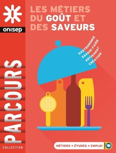 LES METIERS DU GOUT ET DES SAVEURS Business, Finance & Career