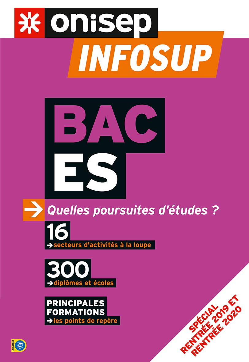 BAC ES, QUELLES POURSUITES D'ETUDES ? 2019: Quelles poursuites d'études ? Business, Finance & Career