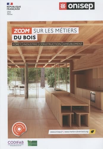 Zoom sur les métiers du bois: Forêt, industrie, construction, ameublement book