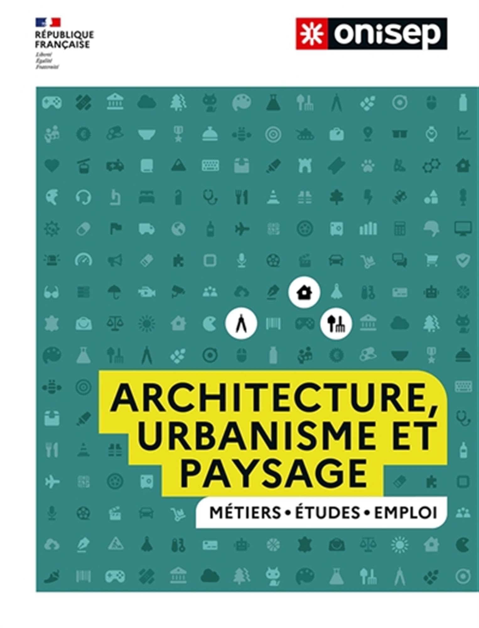 Les métiers de l'architecture, de l'urbanisme et du paysage: Métiers - Etudes - Emploi Business, Finance & Career