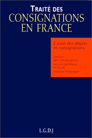 Traité des consignations en France book