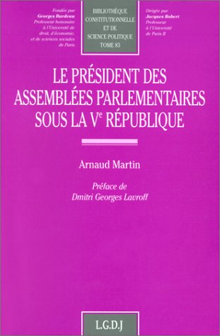 Le président des assemblées parlementaires sous la Ve République Law