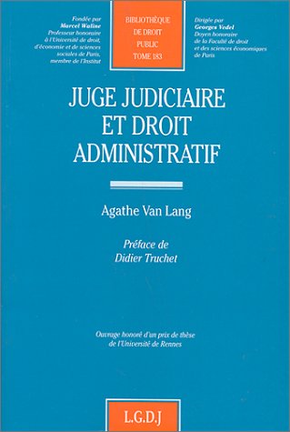 Juge judiciaire et droit administratif book