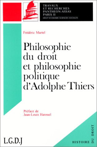 Philosophie du droit et philosophie politique d'Adolphe Thiers book