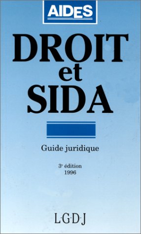 Droit et sida : guide juridique, mis à jour au 1er décembre 1995 book