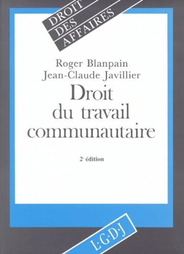 DROIT DU TRAVAIL COMMUNAUTAIRE - 2EME EDITION Law