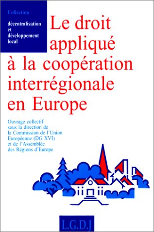 le droit appliqué à la coopération interrégionale en europe book