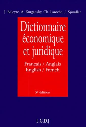 Dictionnaire économique et Juridique: français-anglais Reference Books