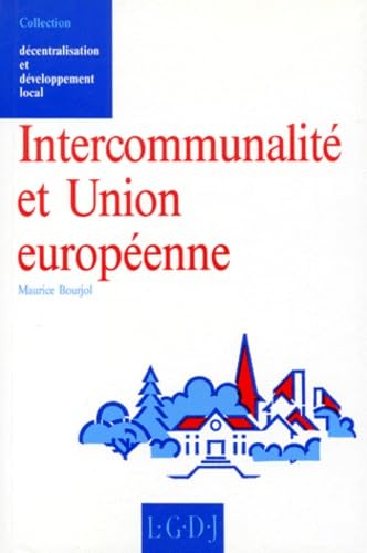 Intercommunalite Et Union Europeenne. Reflexion Sur Le Federalisme book