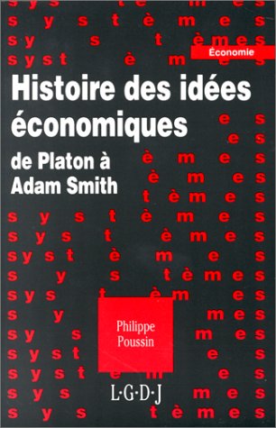 Histoire des idées économiques : de Platon à Adam Smith book