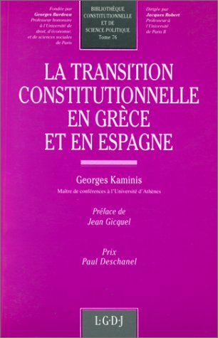 la transition constitutionnelle en grèce et en espagne (76) Law
