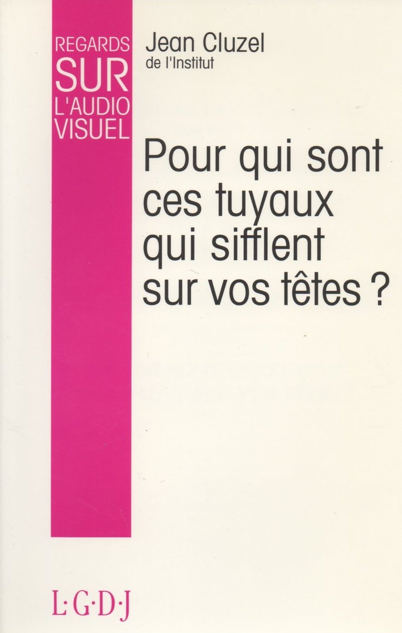 Regards sur l'audiovisuel. Vol. 3. Pour qui sont ces tuyaux qui sifflent sur vos têtes ? Books