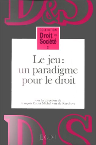 Le jeu, un paradigme pour le droit Books