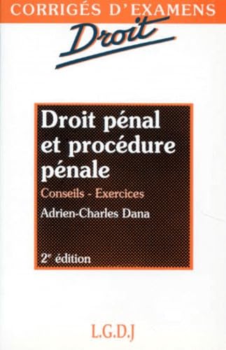 Droit Penal Et Procedure Penale. Conseils, Exercices, 2eme Edition book