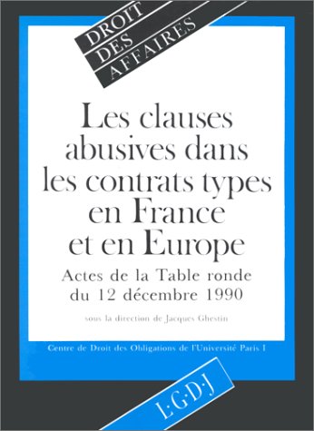 Les Clauses abusives dans les contrats types en France et en Europe : actes book