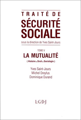 Traité de sécurité sociale, tome 5. La mutualité book