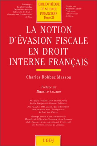 La Notion d'évasion fiscale en droit interne français Law