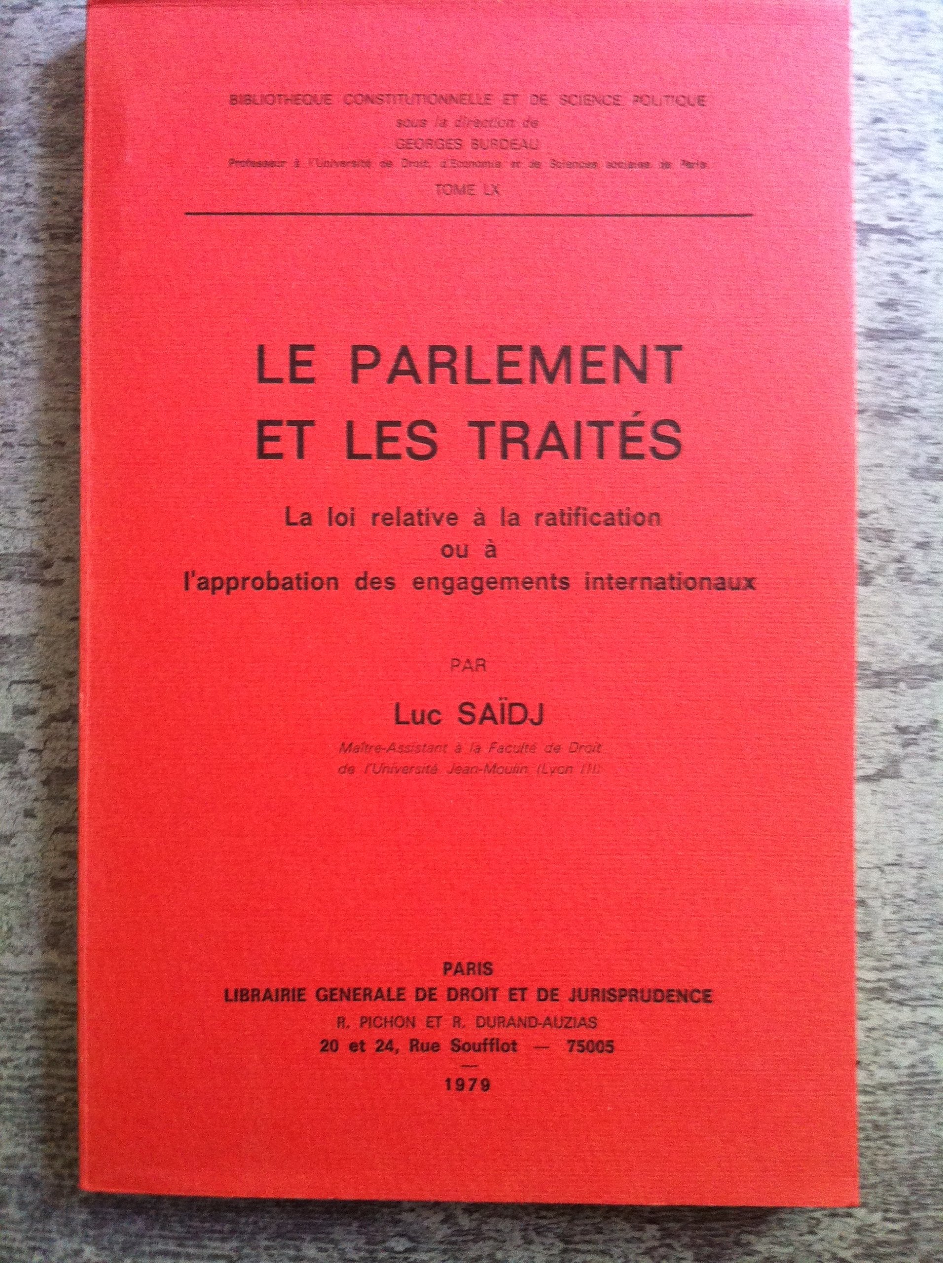 Le Parlement et les traités : La loi relative à la ratification ou l'approbation des engagements internationaux book
