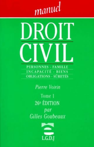 Droit civil: Tome 1, Personnes, Famille, Incapacité, Biens, Obligations, Sûretés, 26ème édition Books
