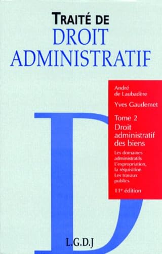 Traité de droit administratif: Tome 2, Droit administratif des biens Books