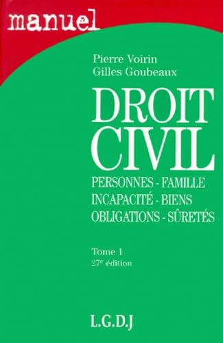 Droit civil: Personnes, Famille, Incapacité, Biens, Obligations, Sûretés, Tome 1 Books