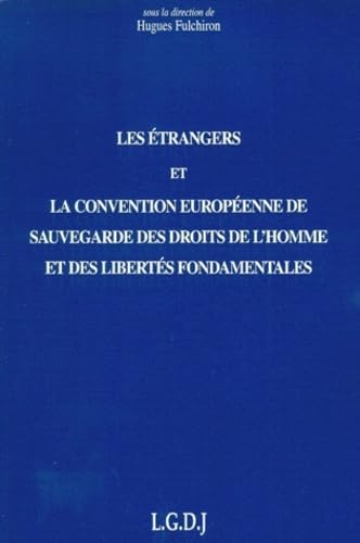 les étrangers et la convention européenne de sauvegarde book