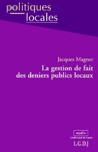 la gestion de fait des deniers publics locaux Law