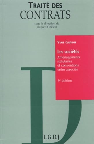 Les Societes. Amenagements Statutaires Et Conventions Entre Associes, 5eme Edition Books