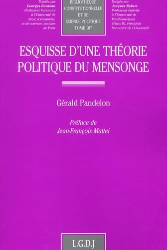 Esquisse d'une théorie politique du mensonge book