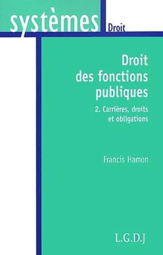 DROIT DES FONCTIONS PUBLIQUES, CARRIERES, DROITS ET OBLIGATIONS. book