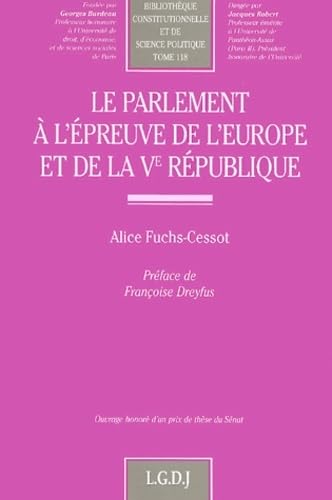 le parlement à l'épreuve de l'europe et de la ve république (118) book