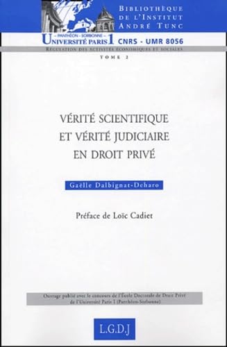 VÉRITÉ SCIENTIFIQUE ET VÉRITÉ JUDICIAIRE EN DROIT PRIVÉ (2) book