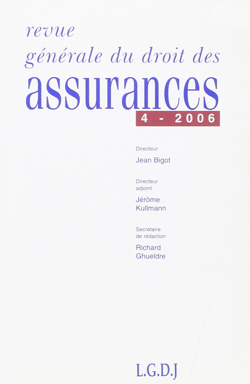 REVUE GENERALE DE DROIT DES ASSURANCES N 4 - 2006 book