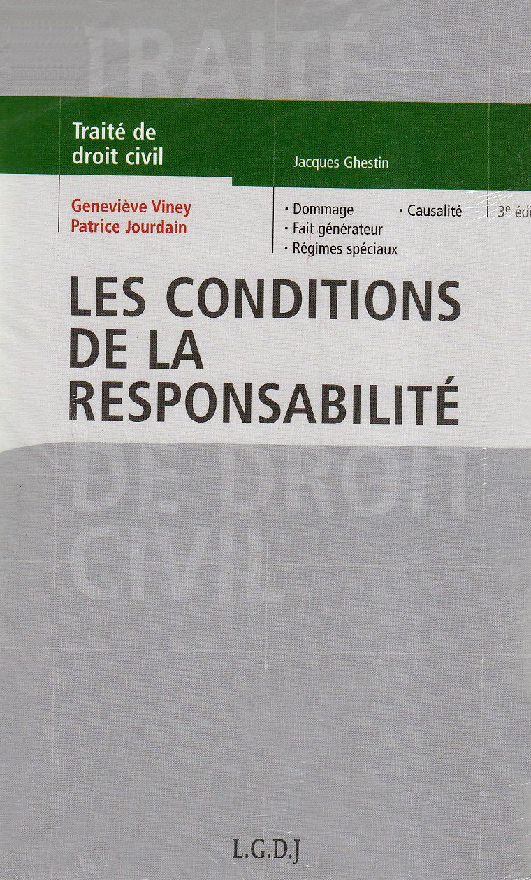 Traité de droit civil: Les conditions de la responsabilité book