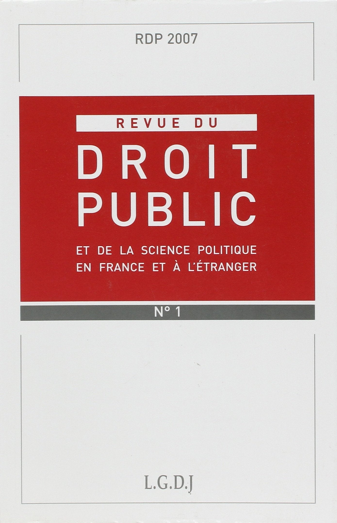 REVUE DU DROIT PUBLIC N 1 2007 Law