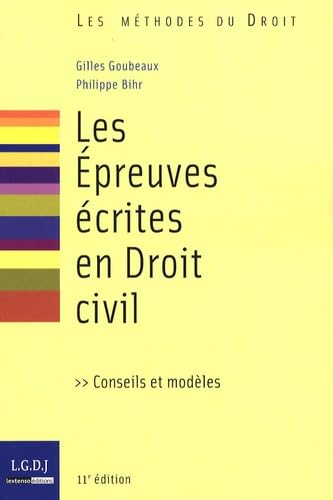Les Epreuves écrites en Droit civil: Conseils et modèles book