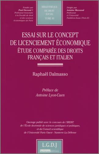 Essai sur le concept de licenciement économique : étude comparée des droits français et italien book