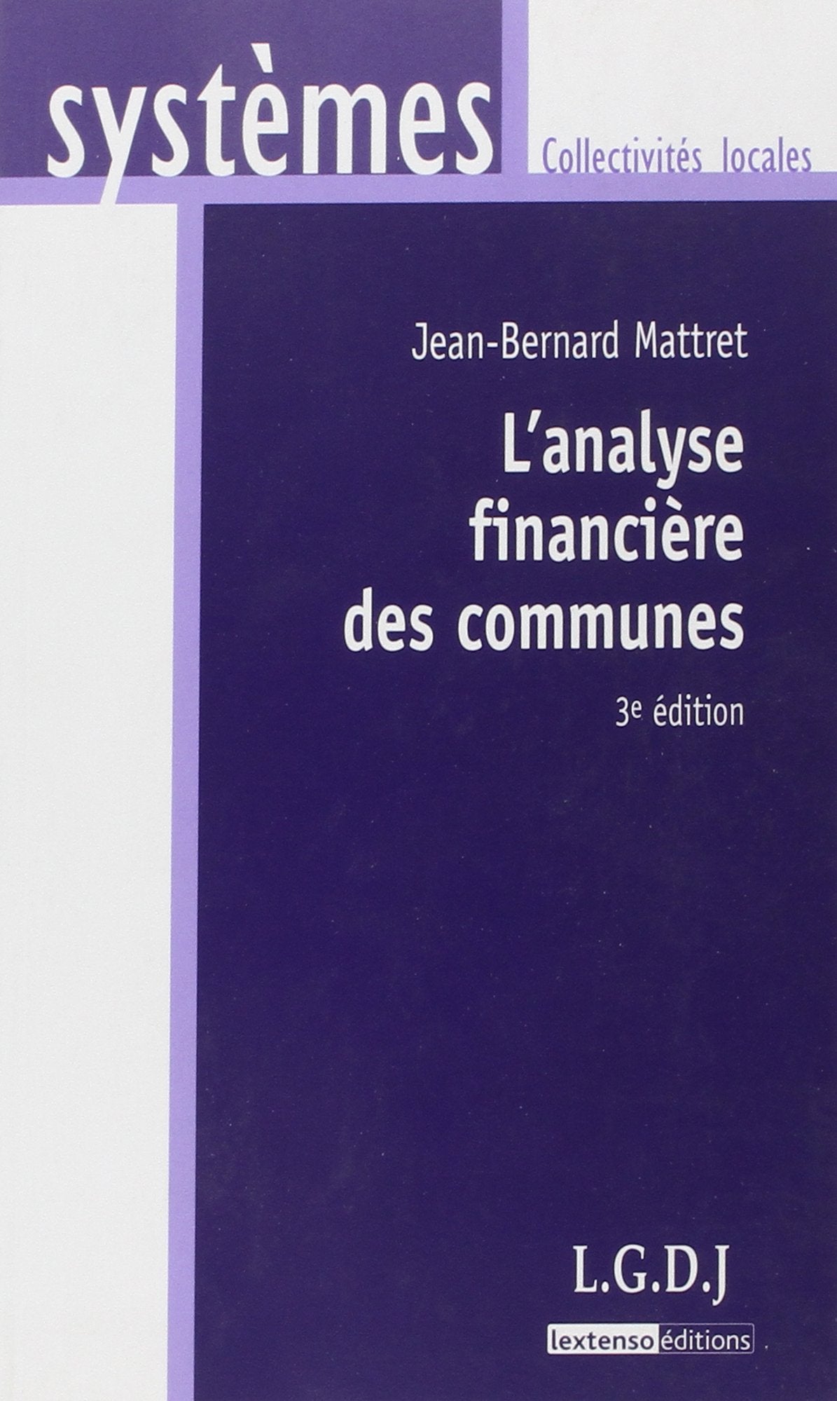 L'ANALYSE FINANCIÈRE DES COMMUNES - 3ÈME ÉDITION Law
