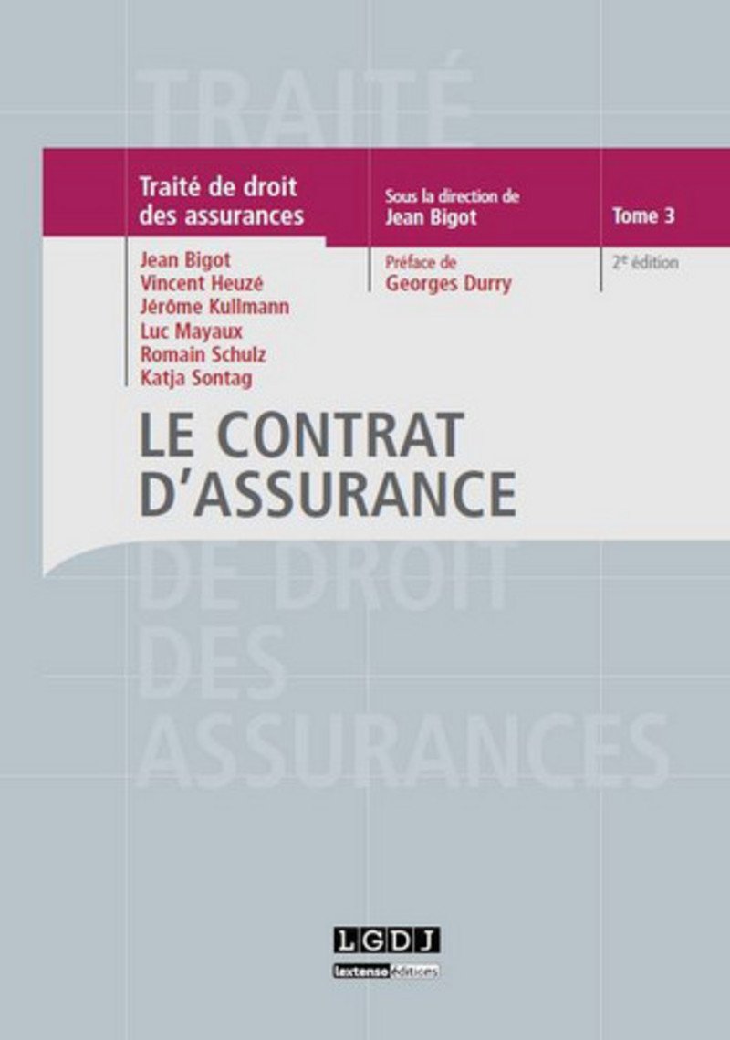 Traité de droit des assurances Tome 3 - Le contrat d'assurance, 2ème Ed. book