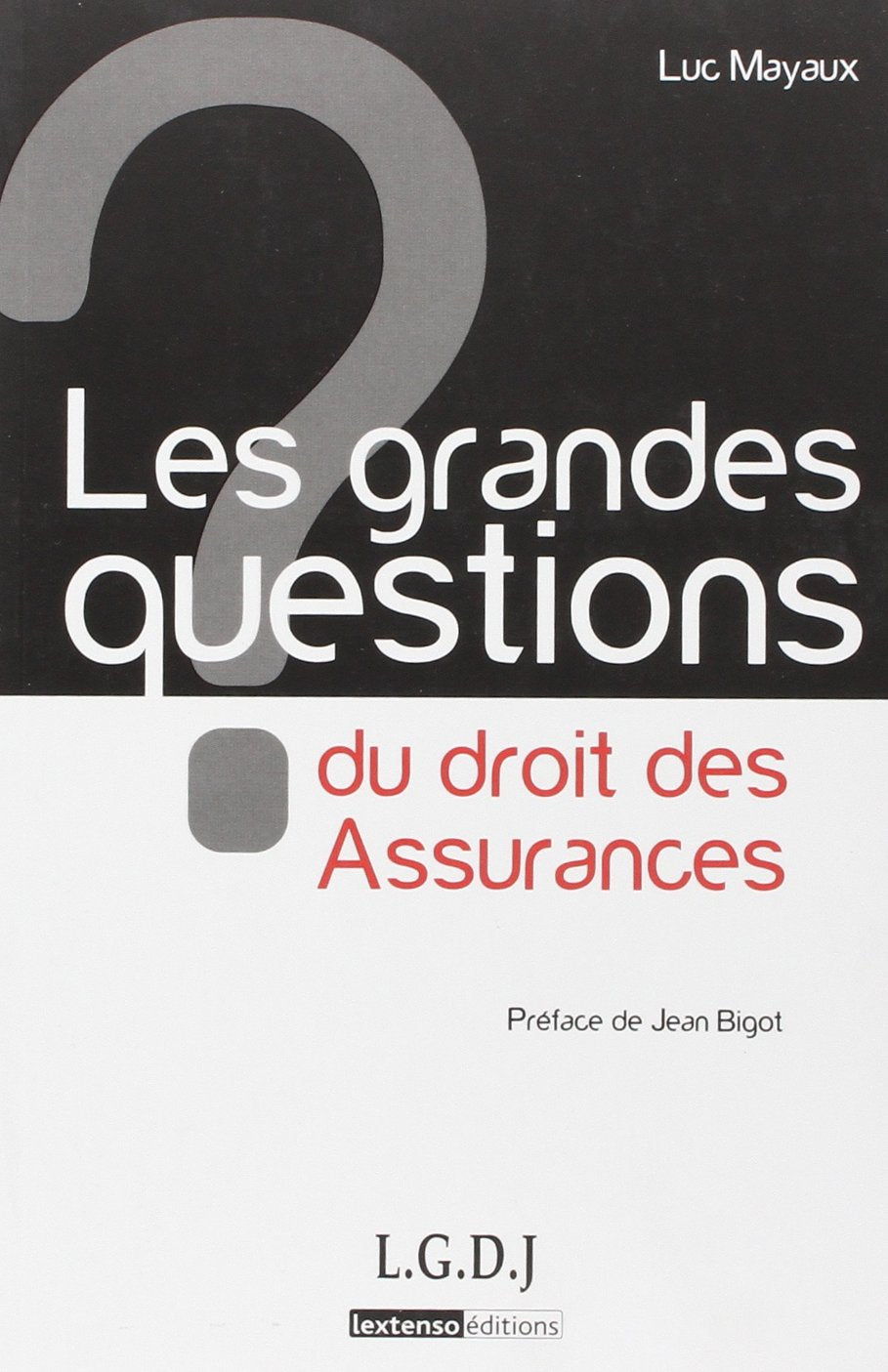 les grandes questions du droit des assurances book