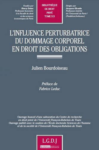 L'influence perturbatrice du dommage corporel en droit des obligations book