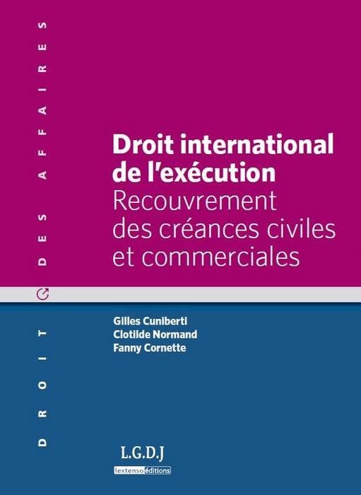 droit international de l'exécution: RECOUVREMENT DES CRÉANCES CIVILES ET COMMERCIALES book