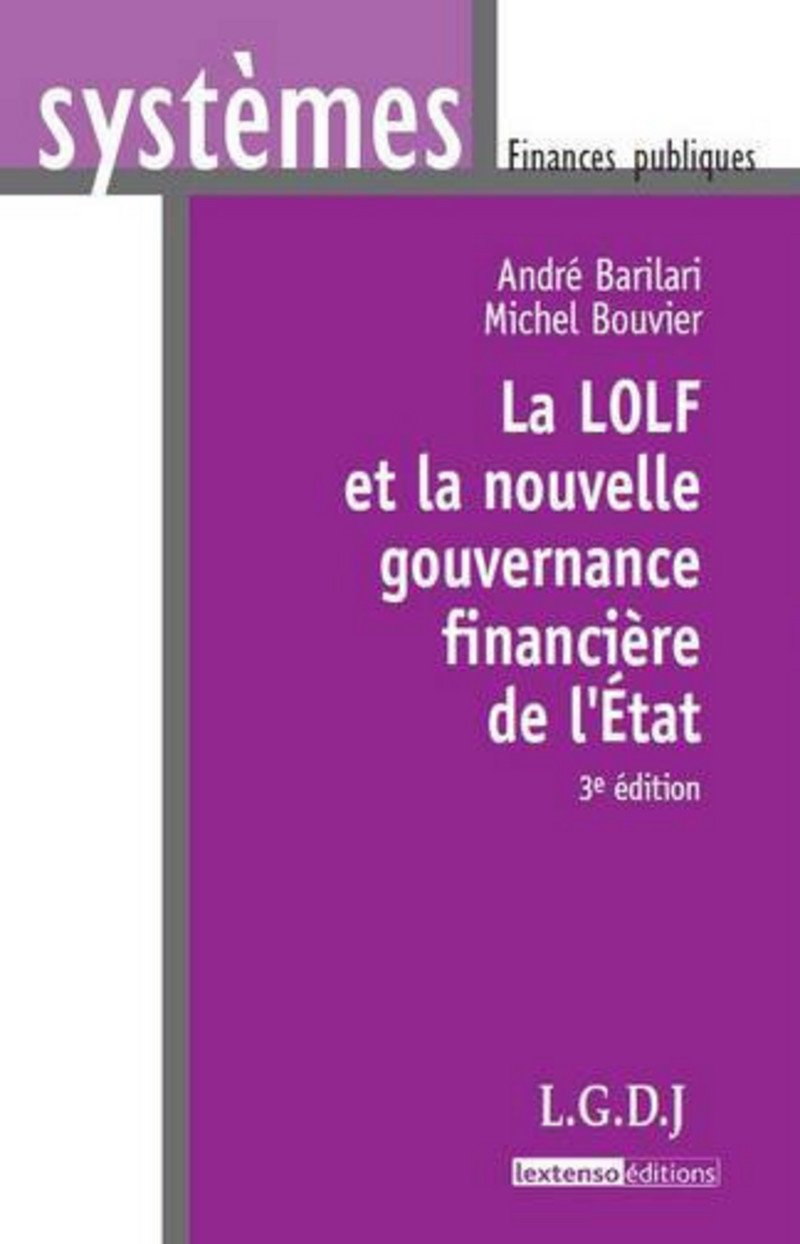 La LOLF et la nouvelle gouvernance financière de l'Etat, 3ème édition book
