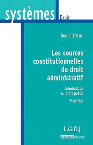 Les sources constitutionnelles du droit administratif: Introduction au droit public book