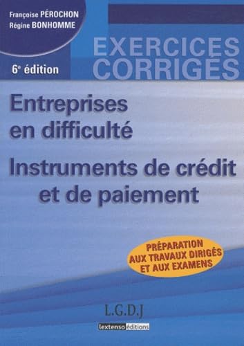 Entreprises en difficulté: Instruments de crédit et de paiement (exercices corrigés) Books