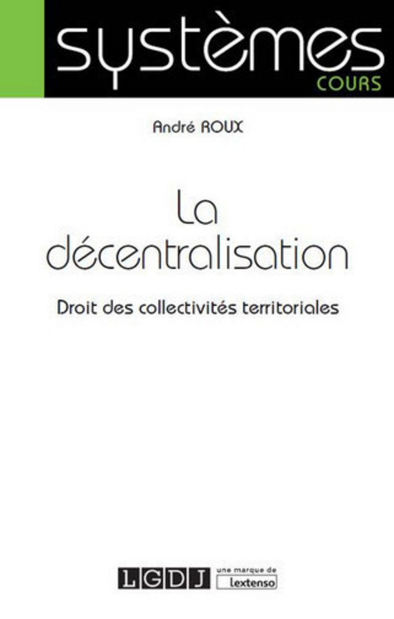 la décentralisation: DROIT DES COLLECTIVITÉS TERRITORIALES Law