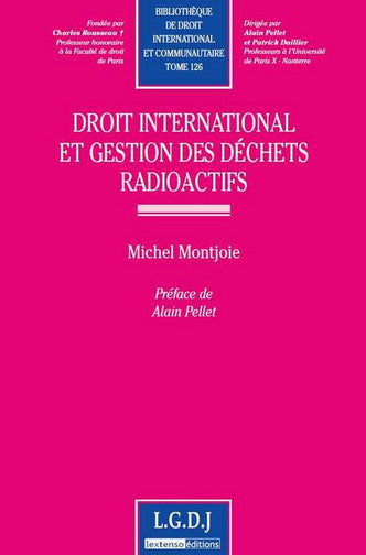 Droit international et gestion des déchets radioactifs Law