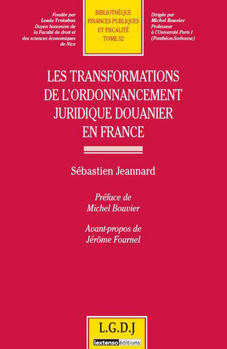 Les transformations de l'ordonnancement juridique douanier en France book