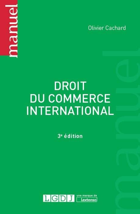 DROIT DU COMMERCE INTERNATIONAL - 3EME EDITION book